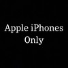 Apple iPhones Only