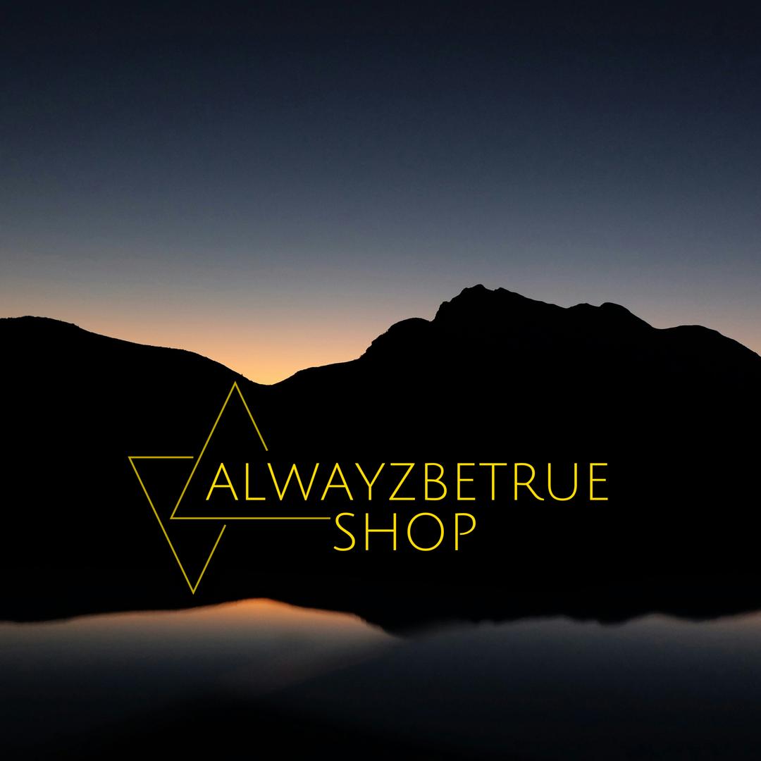 alwayzbetrue