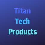Titan Tech Products